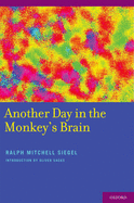Another Day in the Monkey's Brain