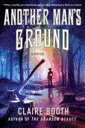 Another Man's Ground: A Mystery