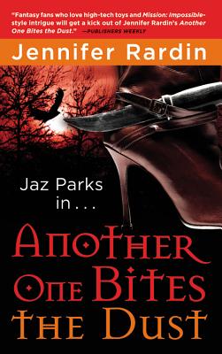 Another One Bites the Dust - Rardin, Jennifer