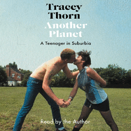 Another Planet: A Teenager in Suburbia