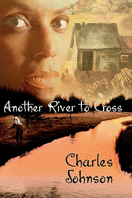 Another River to Cross - Johnson, Charles, Captain