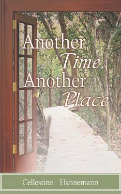 Another Time, Another Place - Hannemann, Cellestine