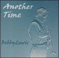 Another Time - Bobby Lewis
