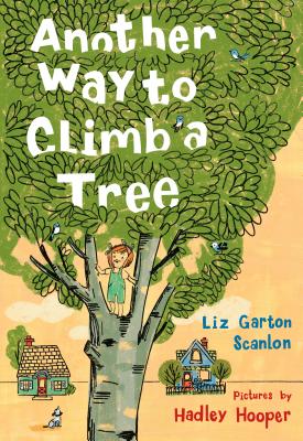 Another Way to Climb a Tree - Scanlon, Liz Garton