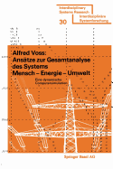 Ans�tze Zur Gesamtanalyse Des Systems Mensch -- Energie -- Umwelt: Eine Dynamische Computersimulation