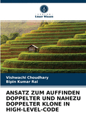 Ansatz Zum Auffinden Doppelter Und Nahezu Doppelter Klone in High-Level-Code