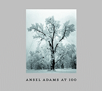 Ansel Adams at 100