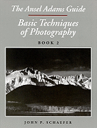 Ansel Adams Guide: Techniques of Creative Photography