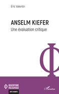 Anselm Kiefer: Une ?valuation critique
