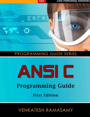 ANSI C Programming Guide - Ramasamy, Venkatesh