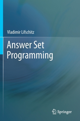 Answer Set Programming - Lifschitz, Vladimir
