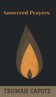 Answered Prayers - Capote, Truman