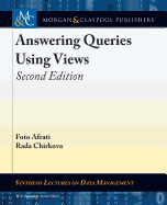 Answering Queries Using Views: Second Edition