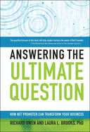 Answering the Ultimate Question: How Net Promoter Can Transform Your Business