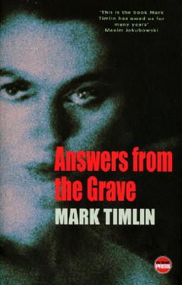 Answers from the Grave - Timlin, Mark