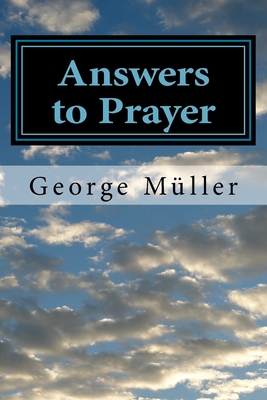 Answers to Prayer - Brooks, A E C (Editor), and M�ller, George