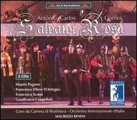 Ant�nio Carlos Gomes: Salvator Rosa - Emil Zhelev (bass); Francesca Scaini (soprano); Francesco Ellero d'Artegna (bass); Giovanni Francesco Cappelluti (baritone);...