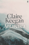 Antarctica: 'A genuine once-in-a-generation writer.' THE TIMES