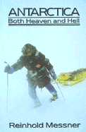 Antarctica: Both Heaven and Hell