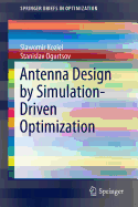 Antenna Design by Simulation-Driven Optimization