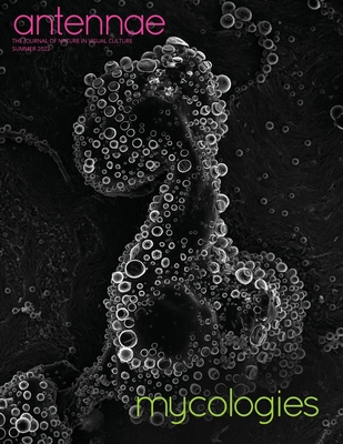 Antennae #58 Mycologies - Aloi, Giovanni (Editor), and Sheldrake, Merlin, and Wee, Helena