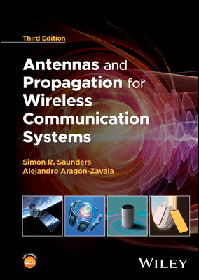Antennas and Propagation for Wireless Communication Systems - Saunders, Simon R., and Arag�n-Zavala, Alejandro A.