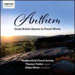 Anthem: Great British Hymns & Choral Works