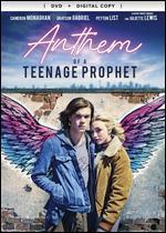 Anthem of a Teenage Prophet