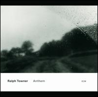 Anthem - Ralph Towner
