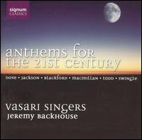 Anthems for the 21st Century - Andrew Angus (bass); Dan Burges (tenor); David Jackson (tenor); Fiona McWilliams (soprano); Jeremy Filsell (organ);...