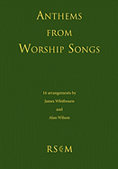Anthems from Worship Songs