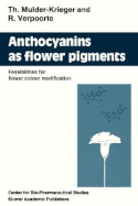 Anthocyanins as Flower Pigments: Feasibilities for Flower Colour Modification