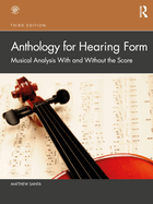 Anthology for Hearing Form: Musical Analysis with and Without the Score