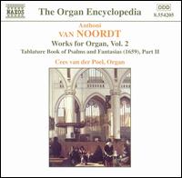 Anthoni van Noordt: Organ Works, Vol. 2 - Cees van der Poel (organ)