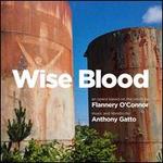 Anthony Gatto: Wise Blood
