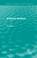 Anthony Giddens (Routledge Revivals)