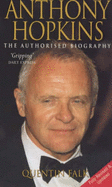 Anthony Hopkins: The Authorised Biography