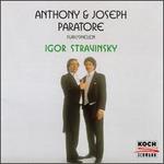 Anthony & Joseph Paratore Play Igor Stravinsky