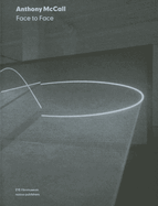 Anthony McCall - Face to Face