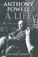 Anthony Powell: A Life