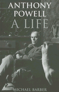 Anthony Powell: A Life