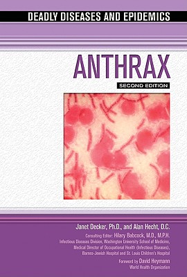Anthrax - Decker, Janet, and Hecht, Alan, and Babcock, Hilary, MD (Editor)