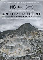 Anthropocene: The Human Epoch