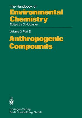 Anthropogenic Compounds - Addison, R F (Contributions by), and McKague, A B (Contributions by), and Larsson, A (Contributions by)