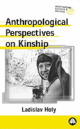 Anthropological Perspectives on Kinship