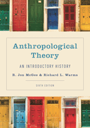 Anthropological Theory: An Introductory History