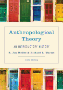 Anthropological Theory: An Introductory History