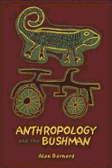 Anthropology and the Bushman