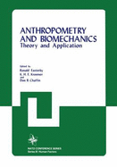 Anthropometry and Biomechanics: Theory and Applications