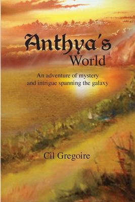 Anthya's World - Gregoire, CIL